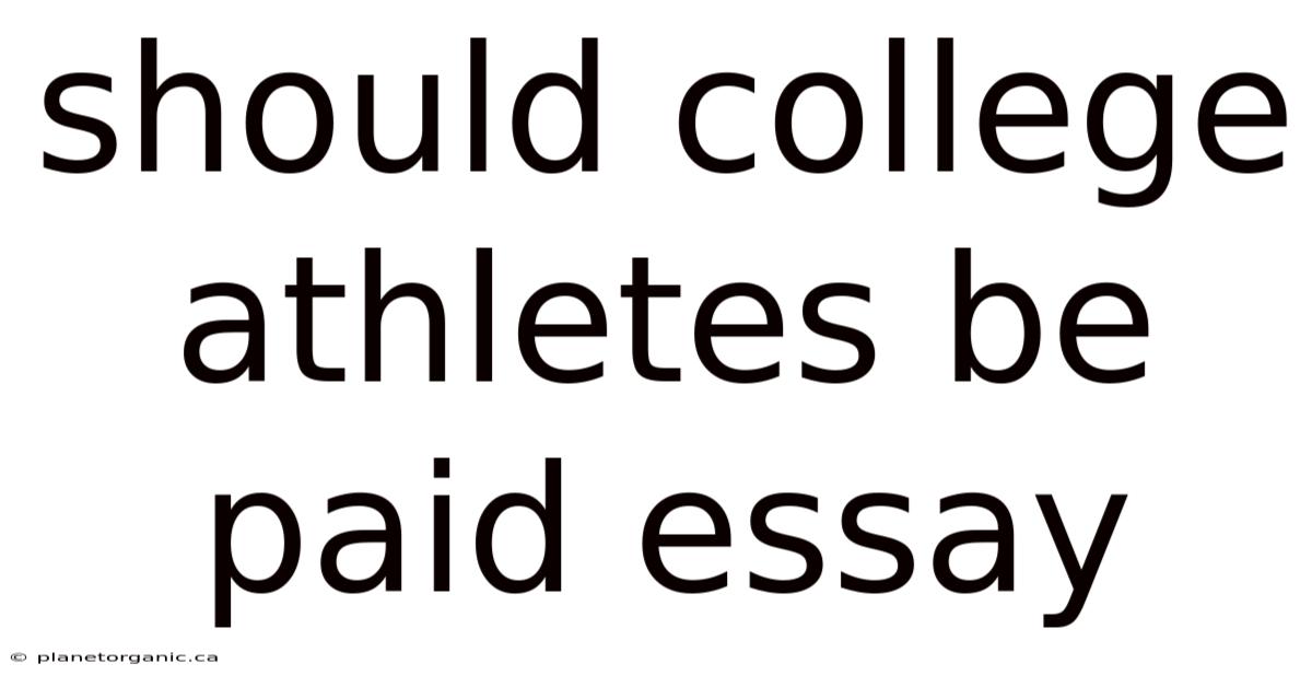Should College Athletes Be Paid Essay