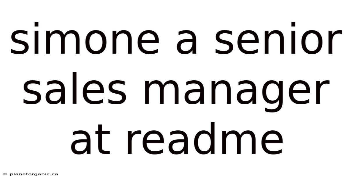 Simone A Senior Sales Manager At Readme