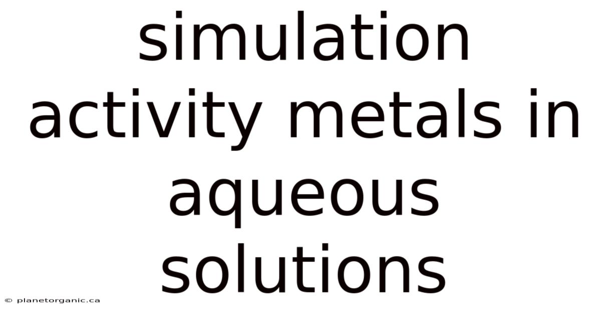 Simulation Activity Metals In Aqueous Solutions