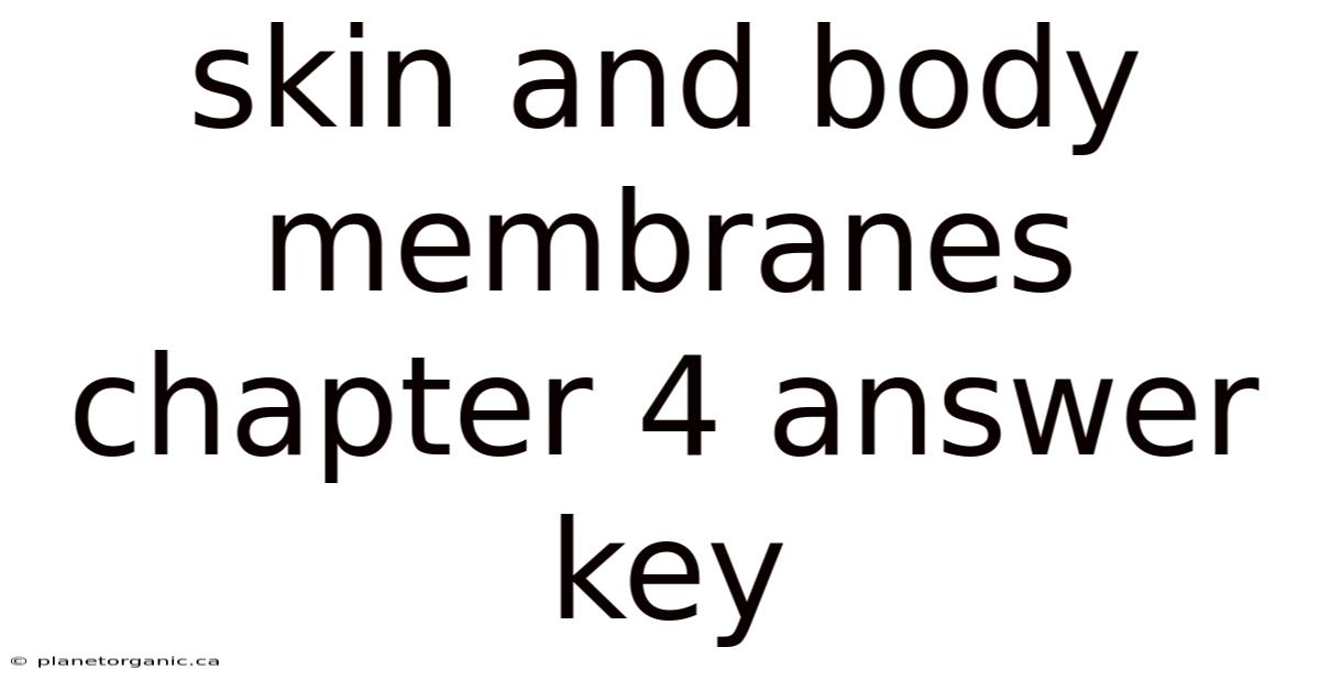 Skin And Body Membranes Chapter 4 Answer Key
