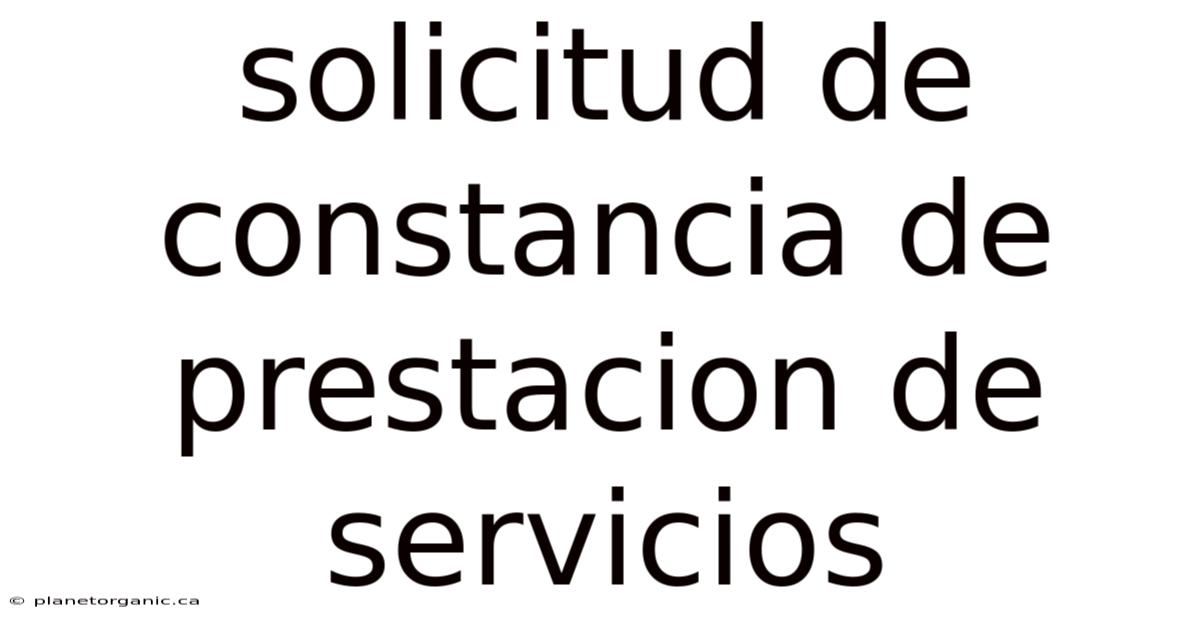 Solicitud De Constancia De Prestacion De Servicios