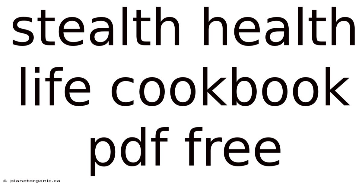 Stealth Health Life Cookbook Pdf Free