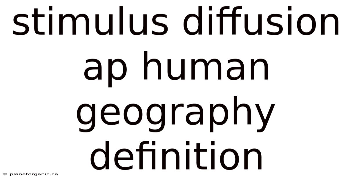 Stimulus Diffusion Ap Human Geography Definition