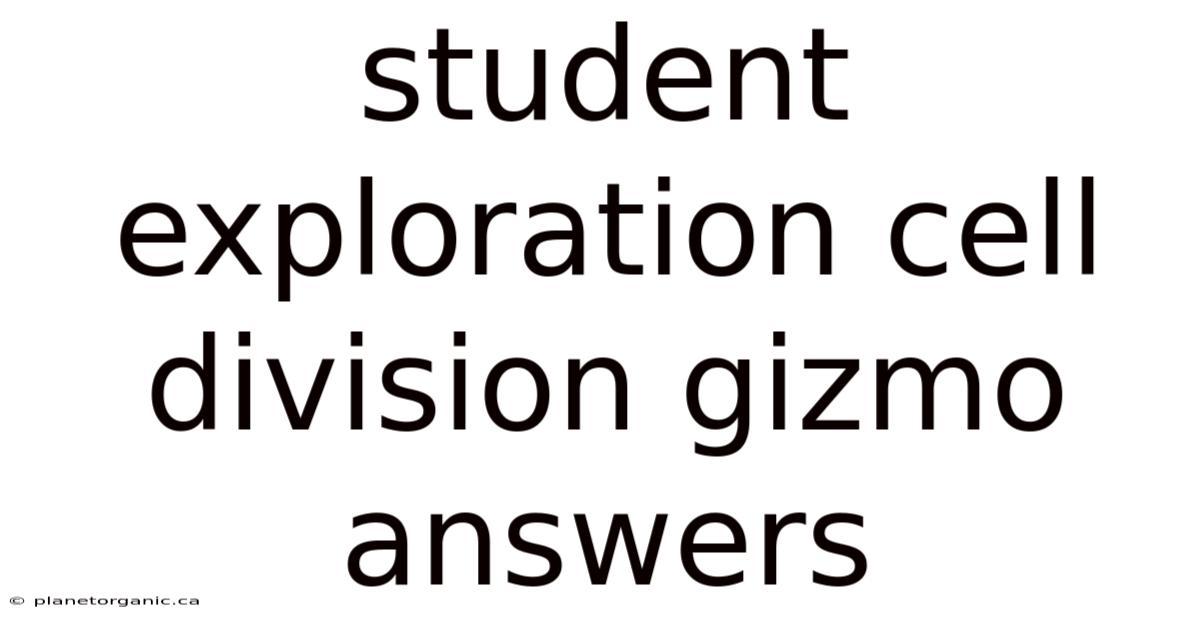 Student Exploration Cell Division Gizmo Answers