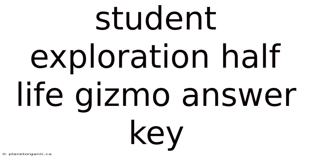 Student Exploration Half Life Gizmo Answer Key