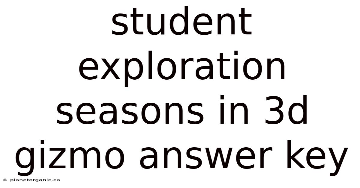 Student Exploration Seasons In 3d Gizmo Answer Key