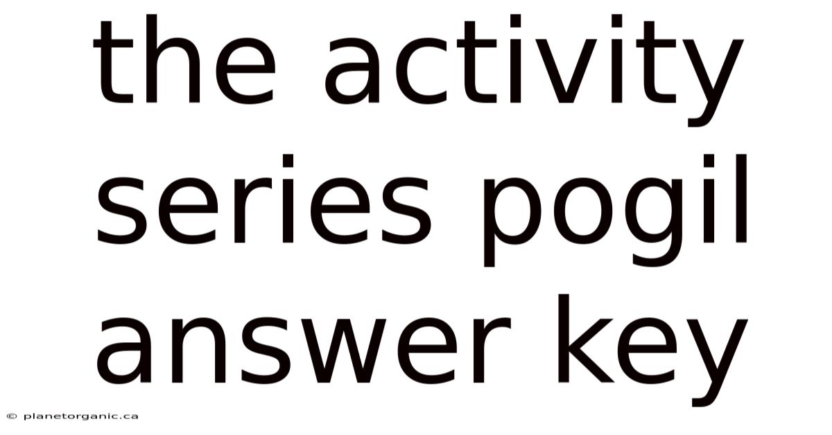 The Activity Series Pogil Answer Key