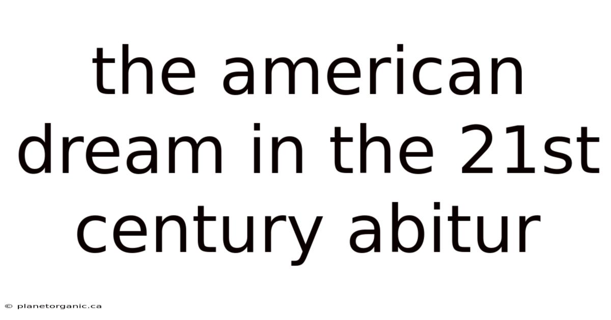 The American Dream In The 21st Century Abitur