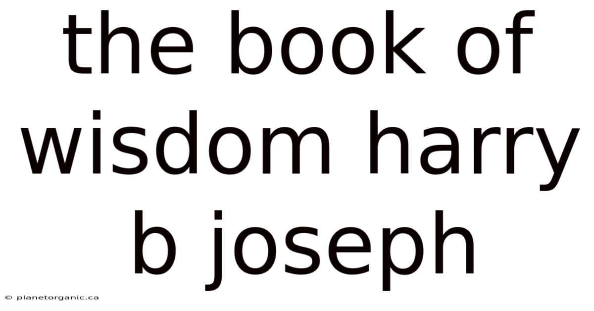 The Book Of Wisdom Harry B Joseph