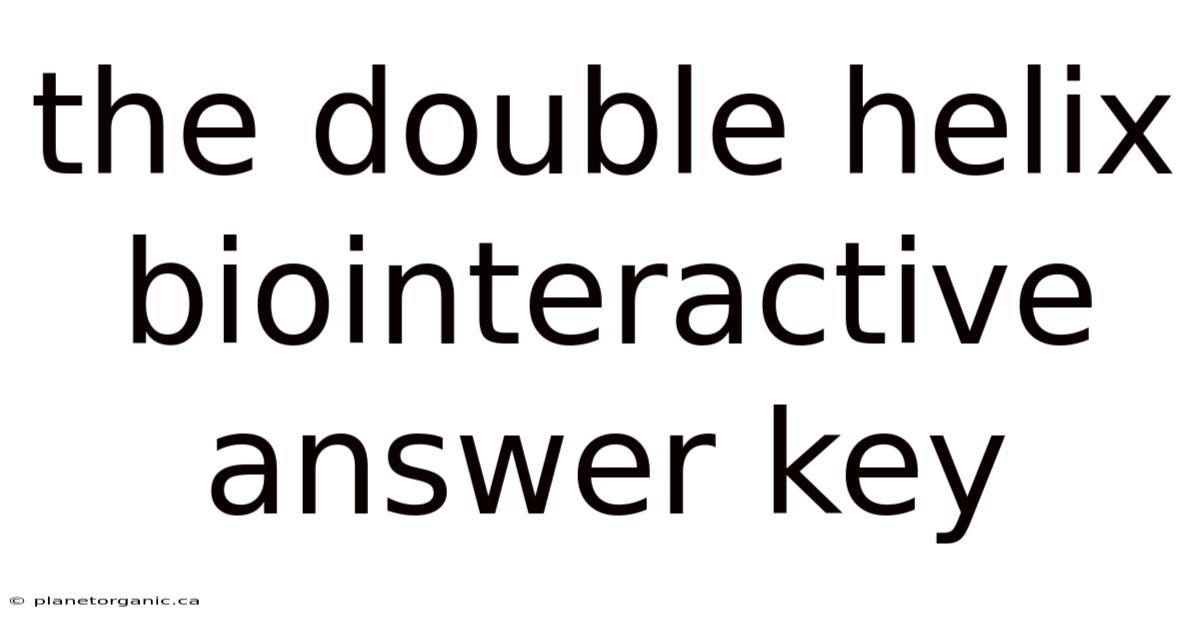 The Double Helix Biointeractive Answer Key