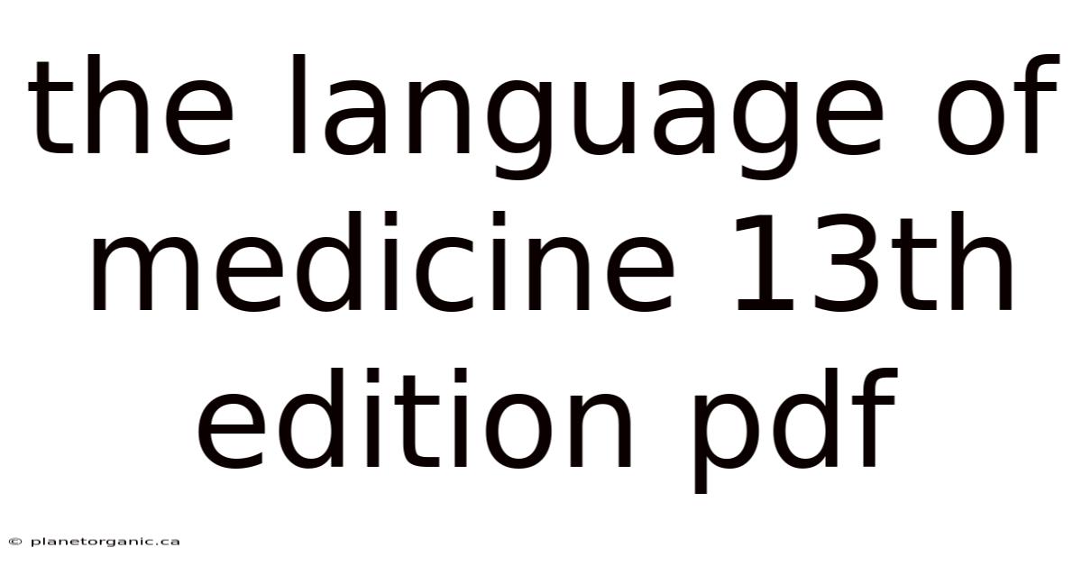 The Language Of Medicine 13th Edition Pdf