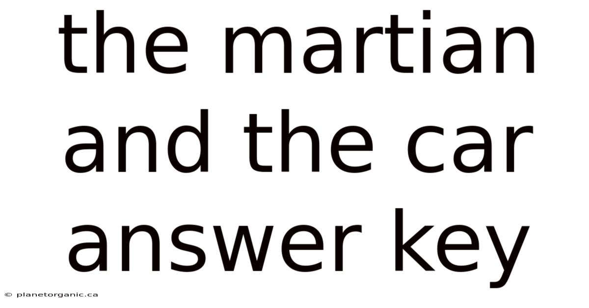 The Martian And The Car Answer Key