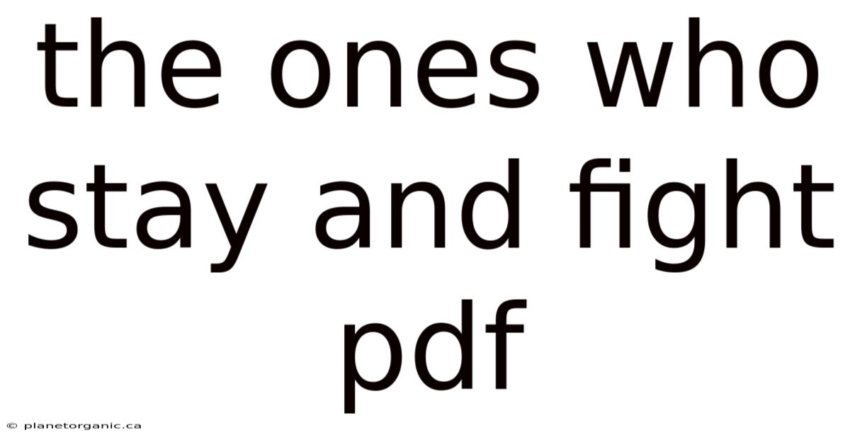The Ones Who Stay And Fight Pdf