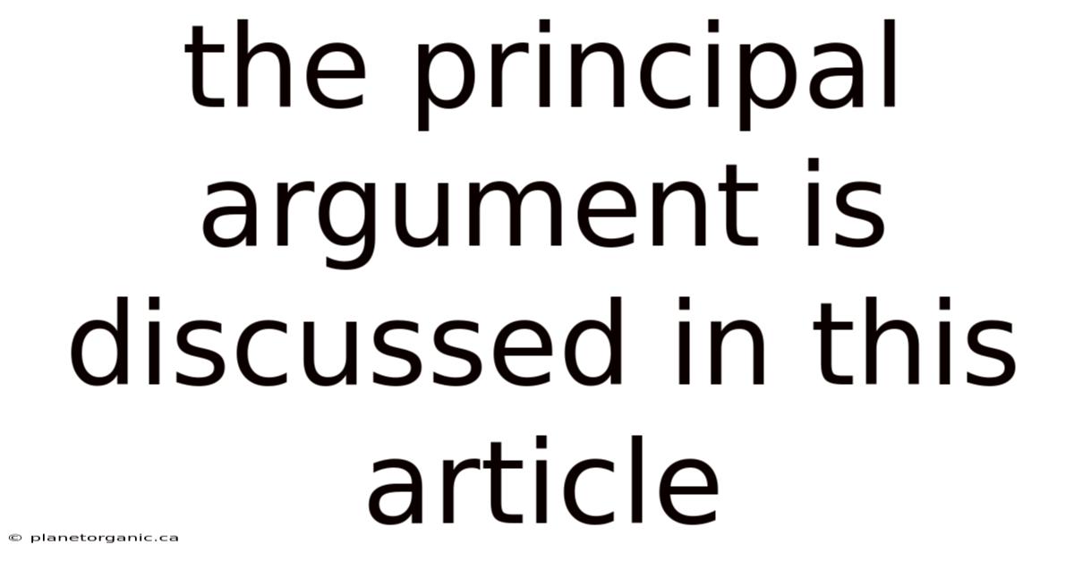 The Principal Argument Is Discussed In This Article