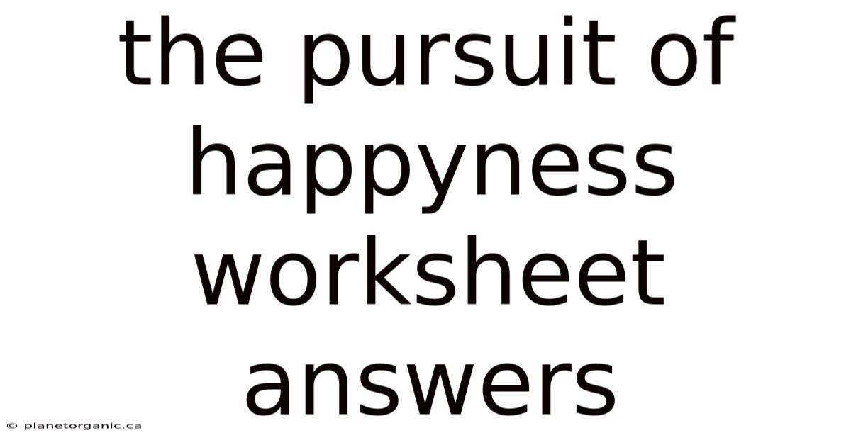 The Pursuit Of Happyness Worksheet Answers