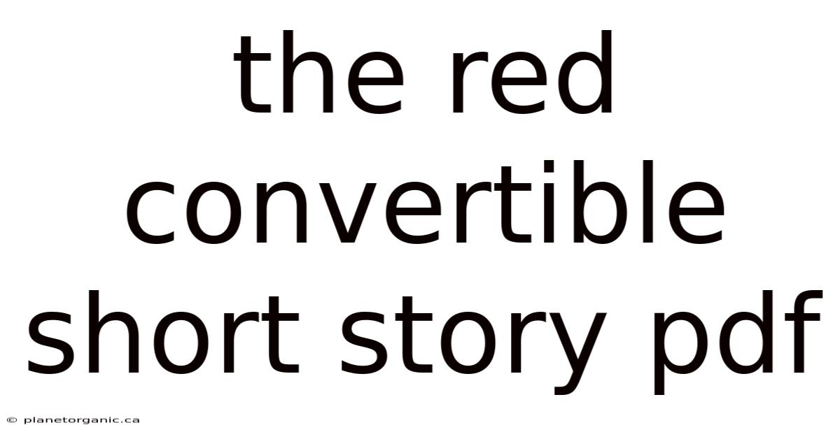 The Red Convertible Short Story Pdf