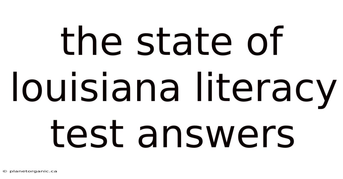 The State Of Louisiana Literacy Test Answers