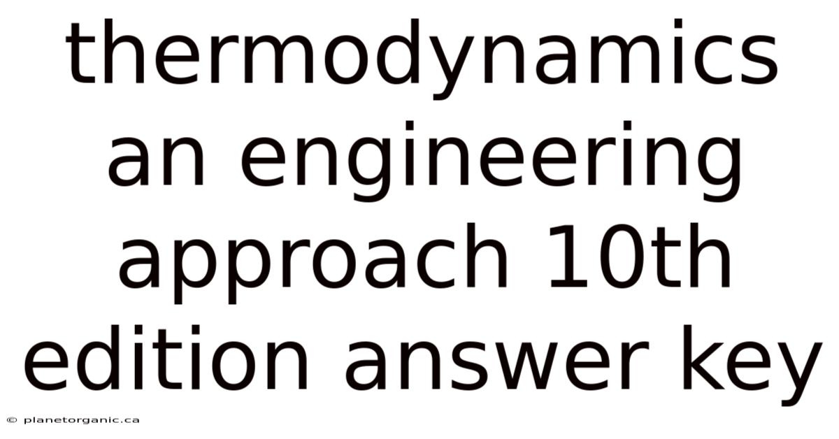 Thermodynamics An Engineering Approach 10th Edition Answer Key
