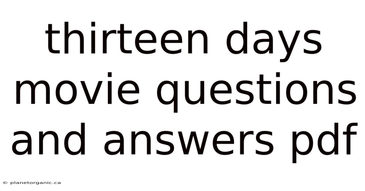 Thirteen Days Movie Questions And Answers Pdf