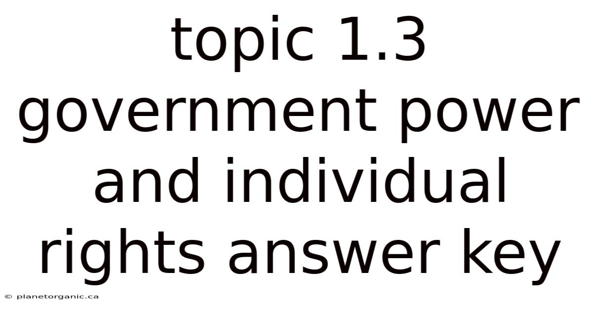 Topic 1.3 Government Power And Individual Rights Answer Key