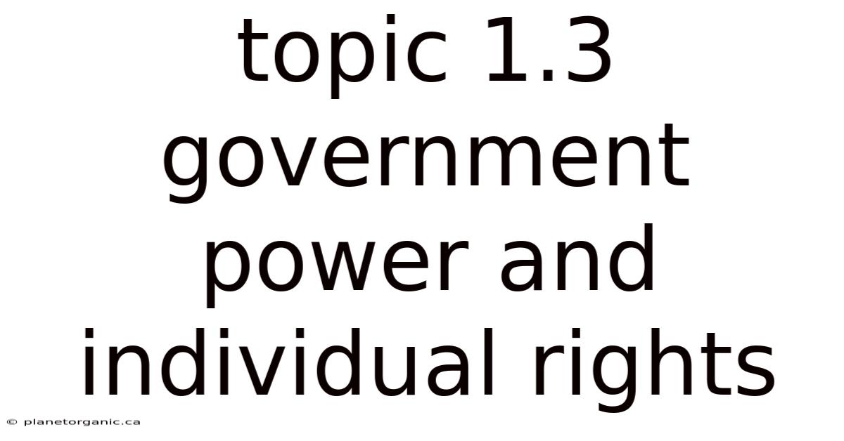 Topic 1.3 Government Power And Individual Rights