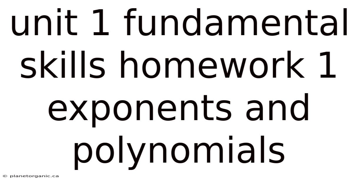 Unit 1 Fundamental Skills Homework 1 Exponents And Polynomials