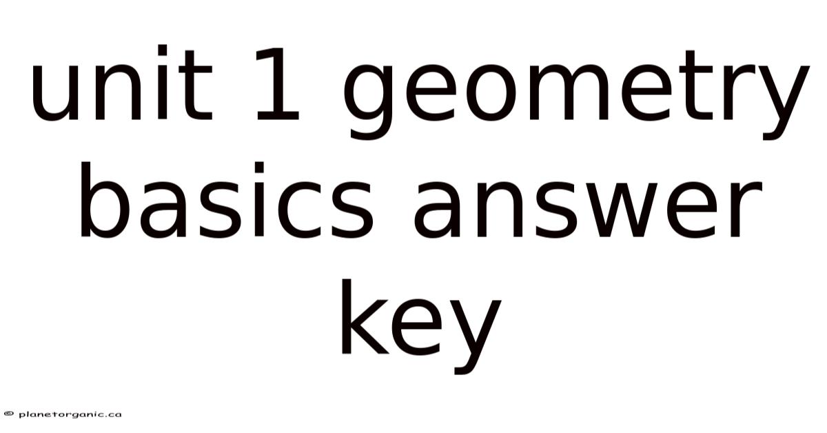 Unit 1 Geometry Basics Answer Key