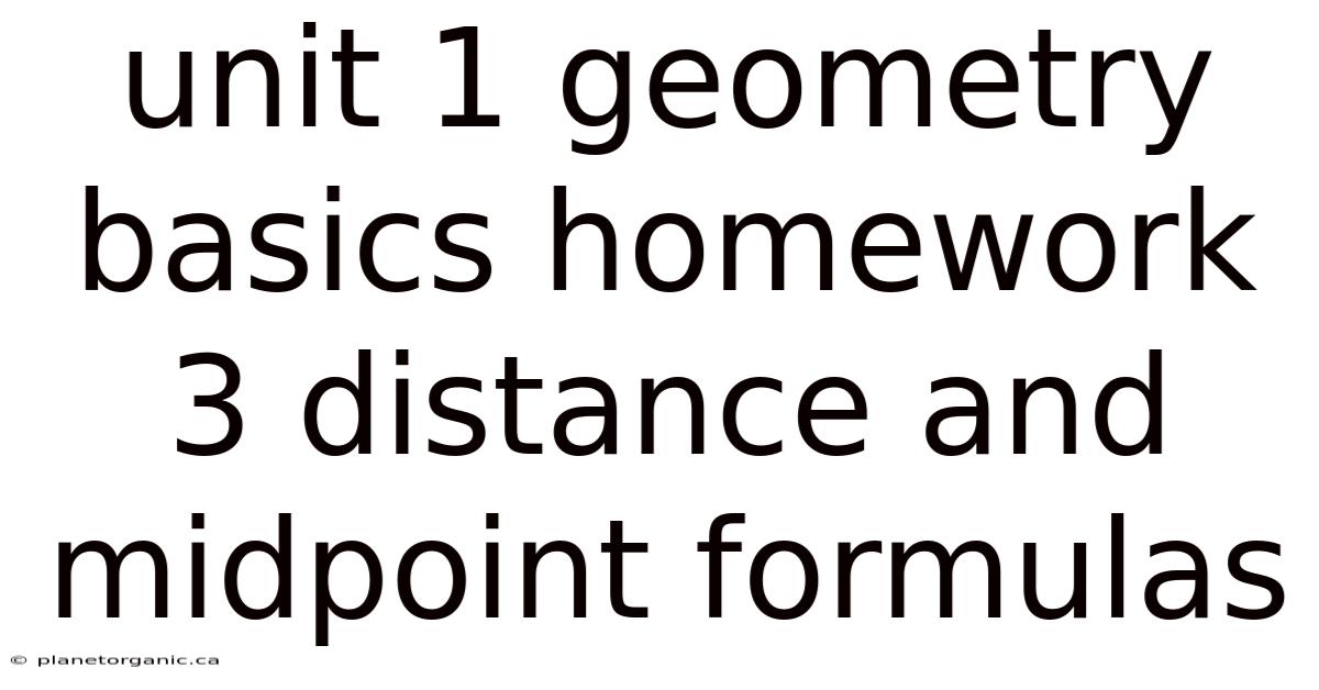 Unit 1 Geometry Basics Homework 3 Distance And Midpoint Formulas