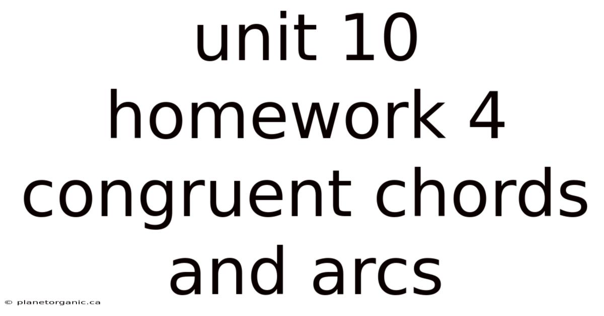 Unit 10 Homework 4 Congruent Chords And Arcs