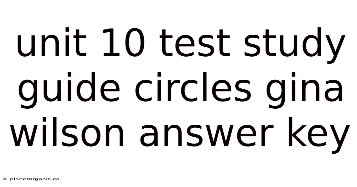 Unit 10 Test Study Guide Circles Gina Wilson Answer Key