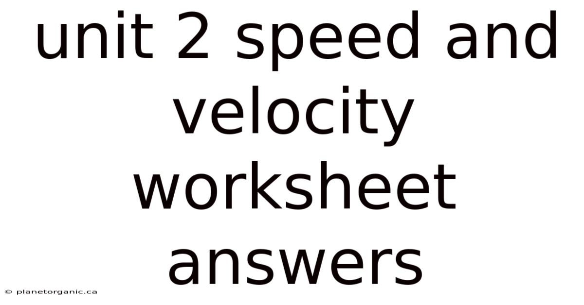 Unit 2 Speed And Velocity Worksheet Answers