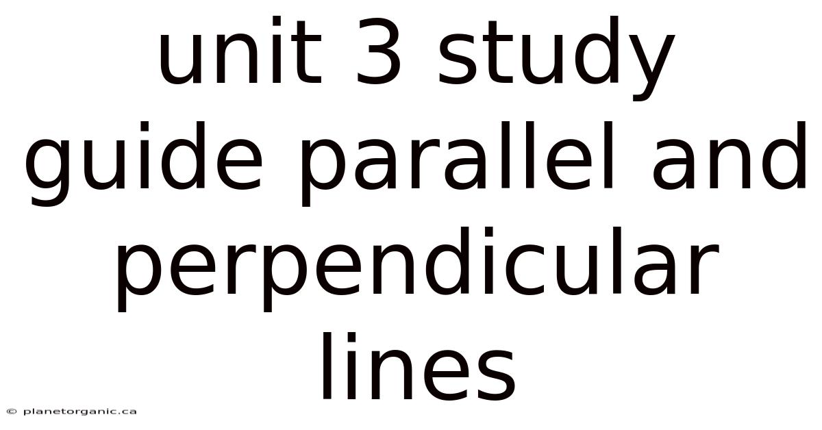 Unit 3 Study Guide Parallel And Perpendicular Lines