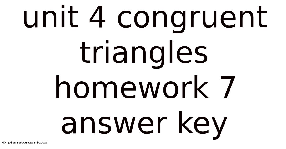 Unit 4 Congruent Triangles Homework 7 Answer Key