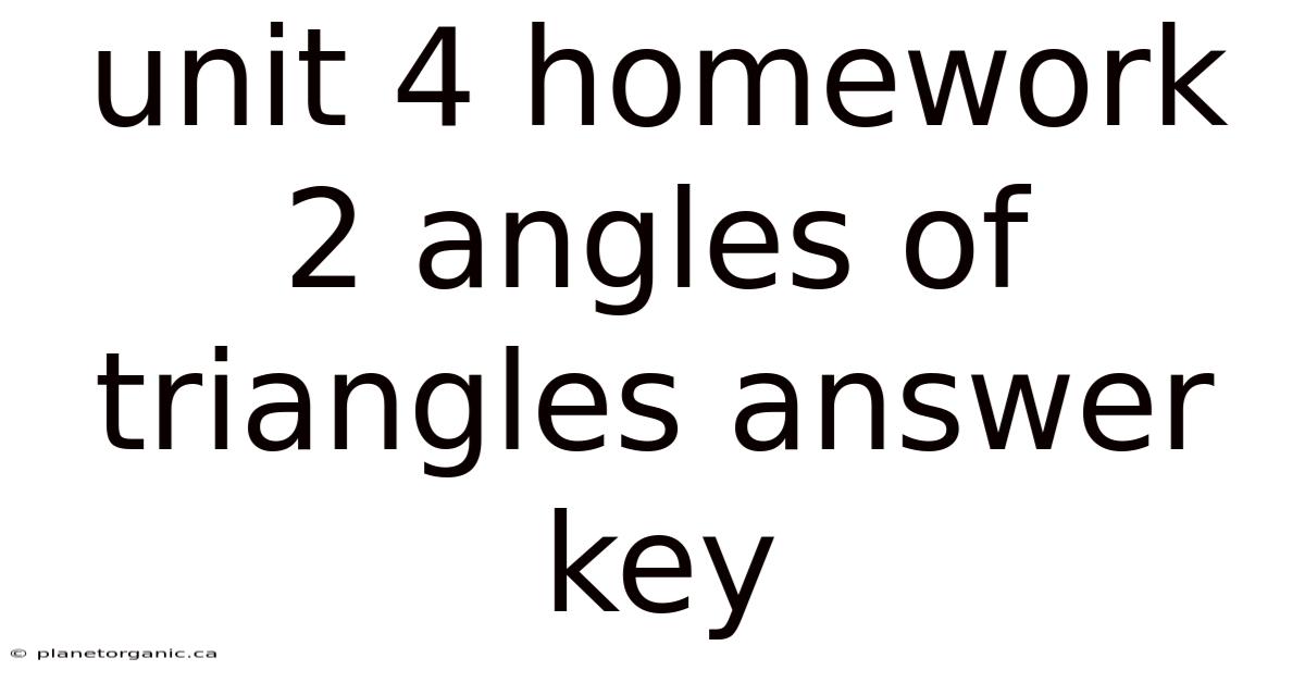 Unit 4 Homework 2 Angles Of Triangles Answer Key