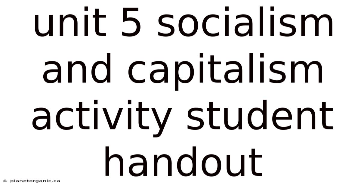 Unit 5 Socialism And Capitalism Activity Student Handout