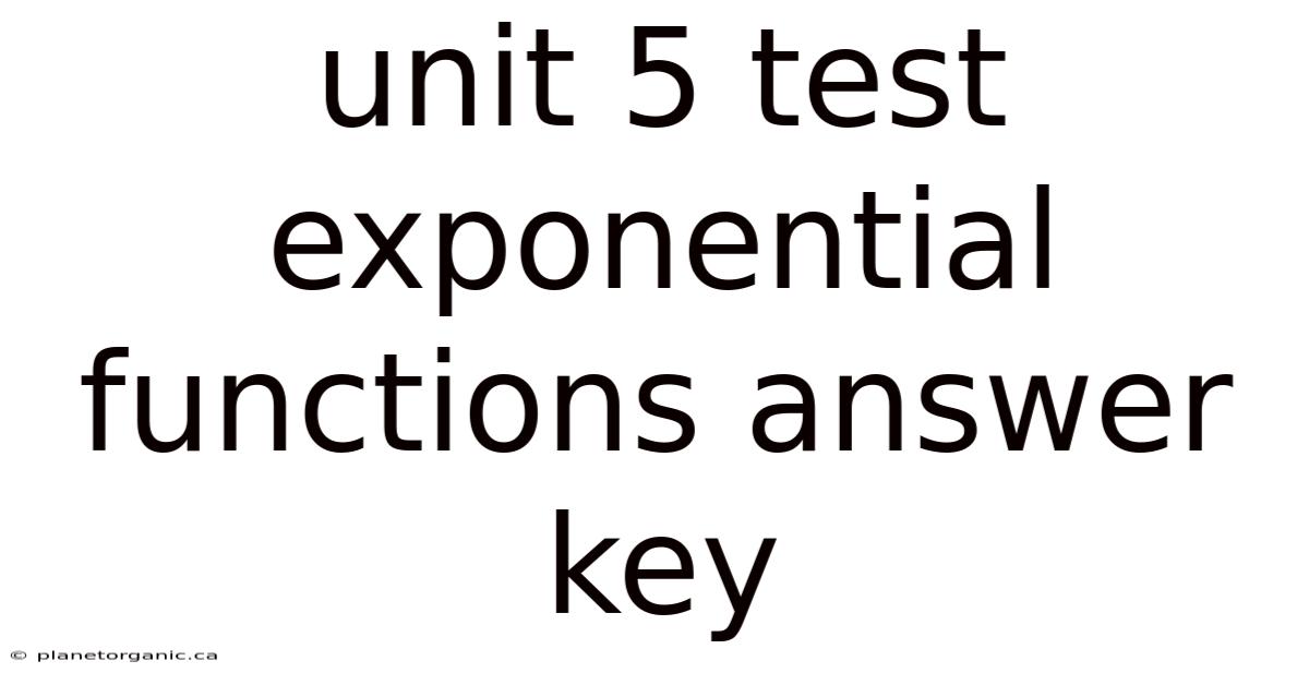 Unit 5 Test Exponential Functions Answer Key