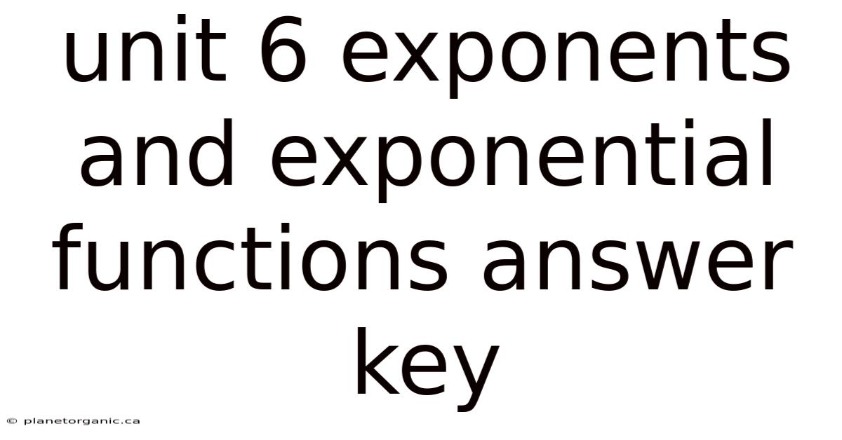 Unit 6 Exponents And Exponential Functions Answer Key