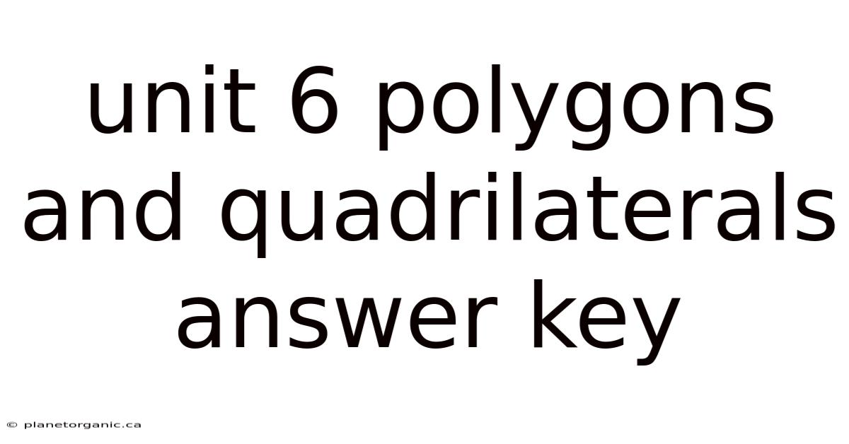 Unit 6 Polygons And Quadrilaterals Answer Key