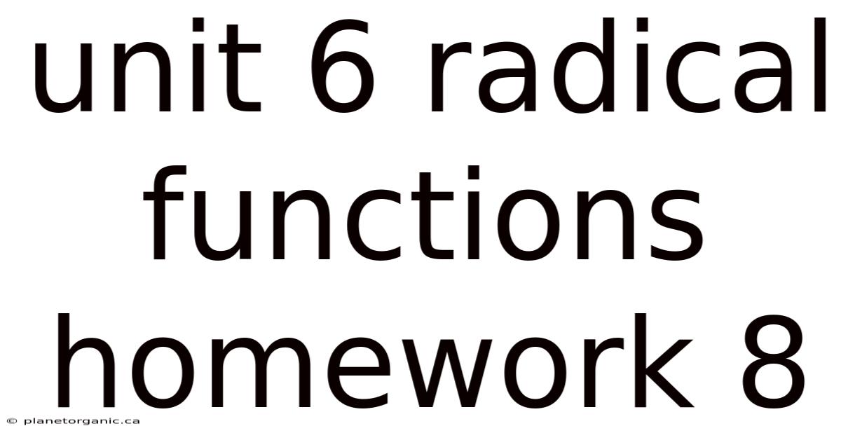 Unit 6 Radical Functions Homework 8