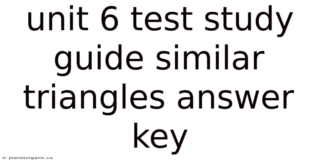 Unit 6 Test Study Guide Similar Triangles Answer Key