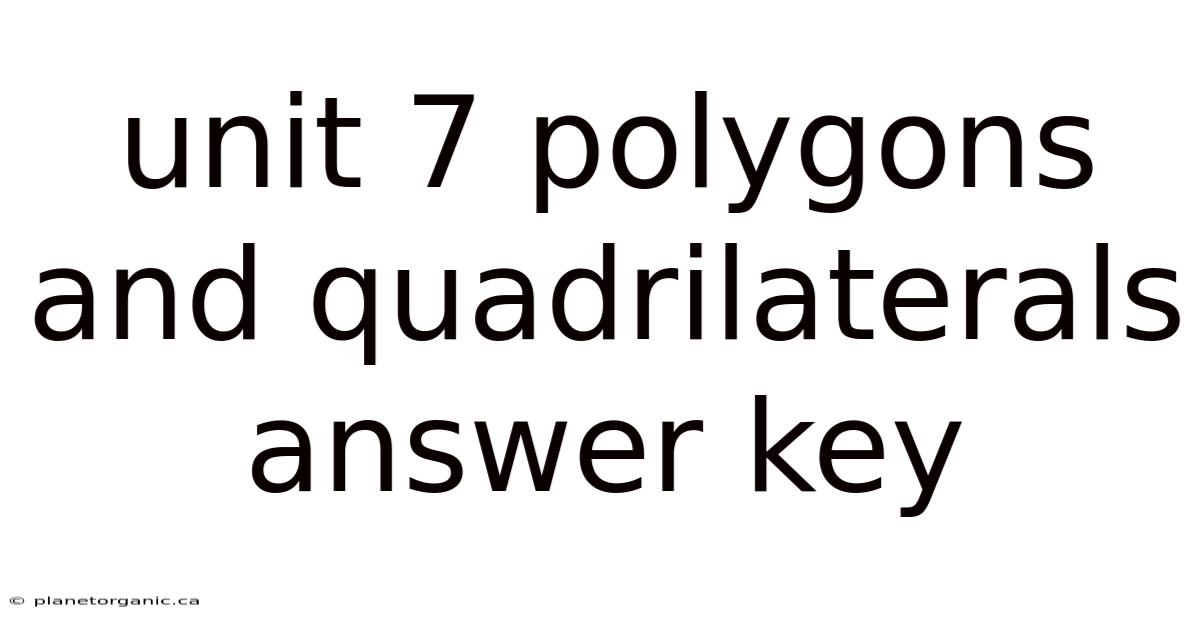 Unit 7 Polygons And Quadrilaterals Answer Key