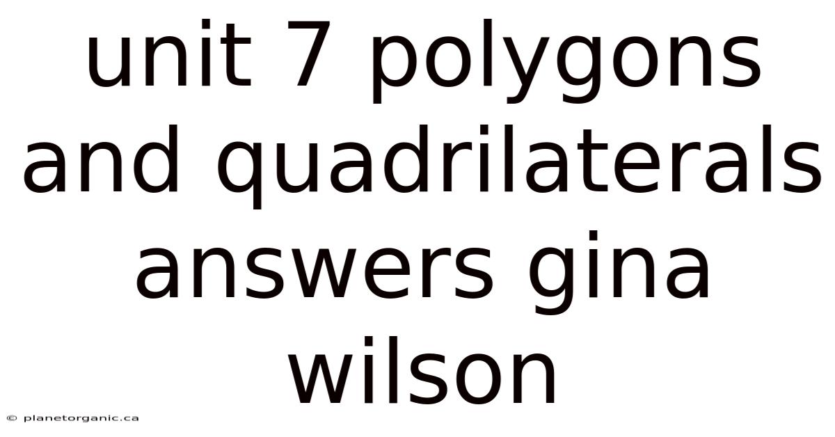Unit 7 Polygons And Quadrilaterals Answers Gina Wilson