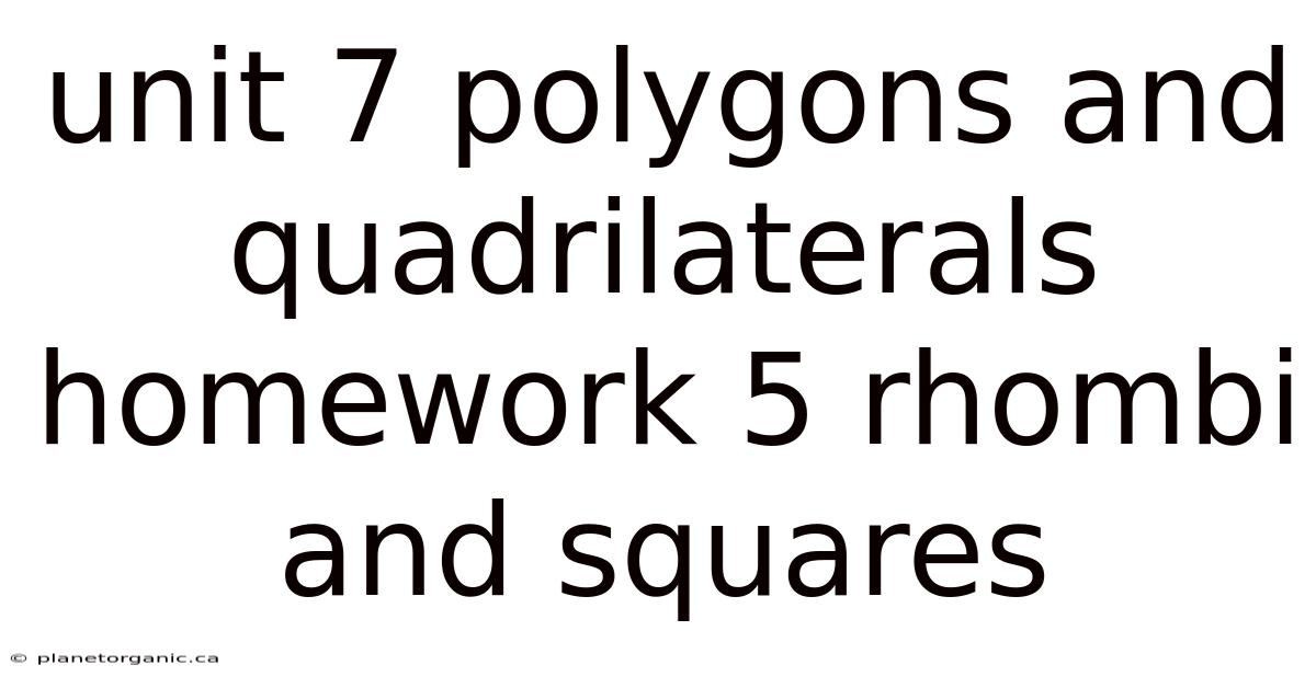 Unit 7 Polygons And Quadrilaterals Homework 5 Rhombi And Squares