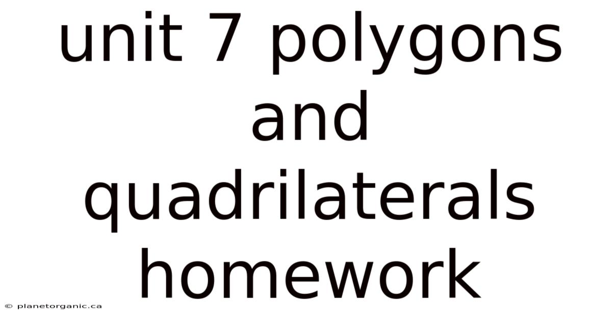 Unit 7 Polygons And Quadrilaterals Homework