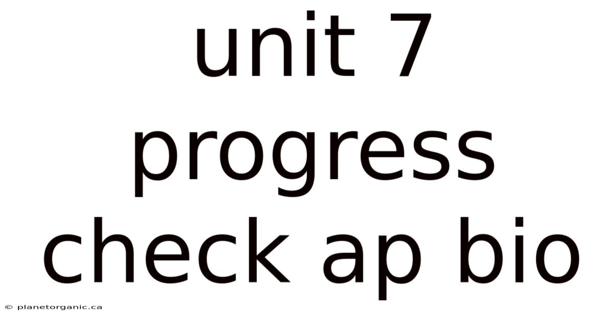 Unit 7 Progress Check Ap Bio