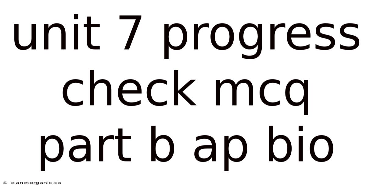 Unit 7 Progress Check Mcq Part B Ap Bio