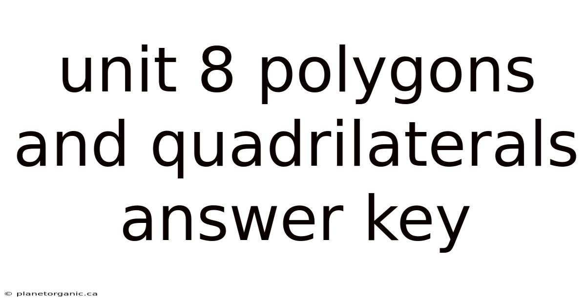 Unit 8 Polygons And Quadrilaterals Answer Key