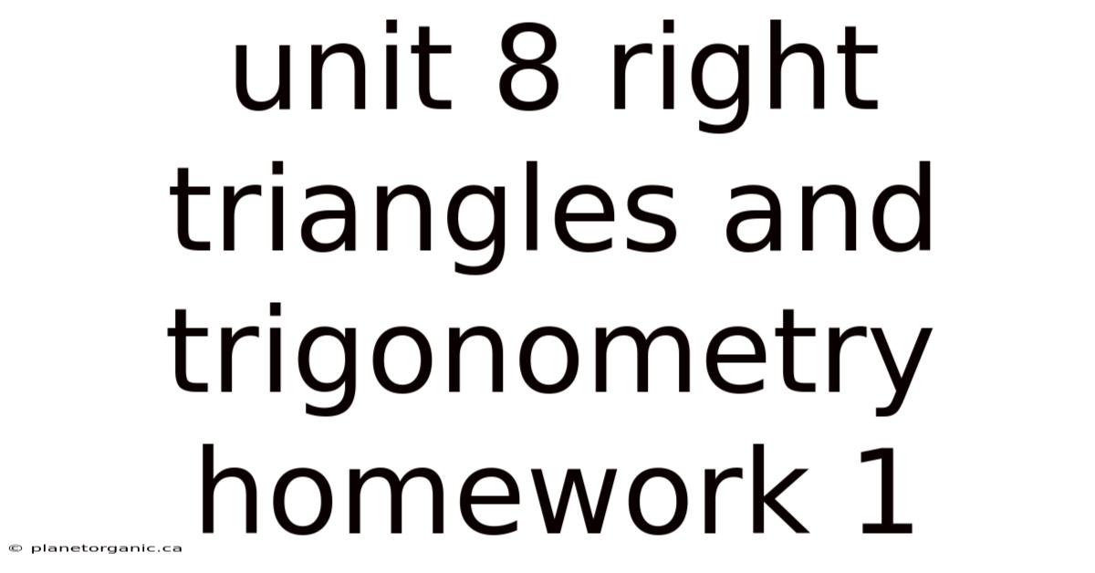 Unit 8 Right Triangles And Trigonometry Homework 1