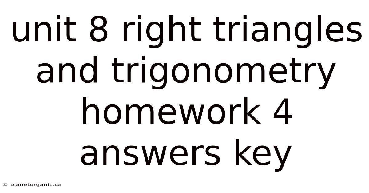 Unit 8 Right Triangles And Trigonometry Homework 4 Answers Key
