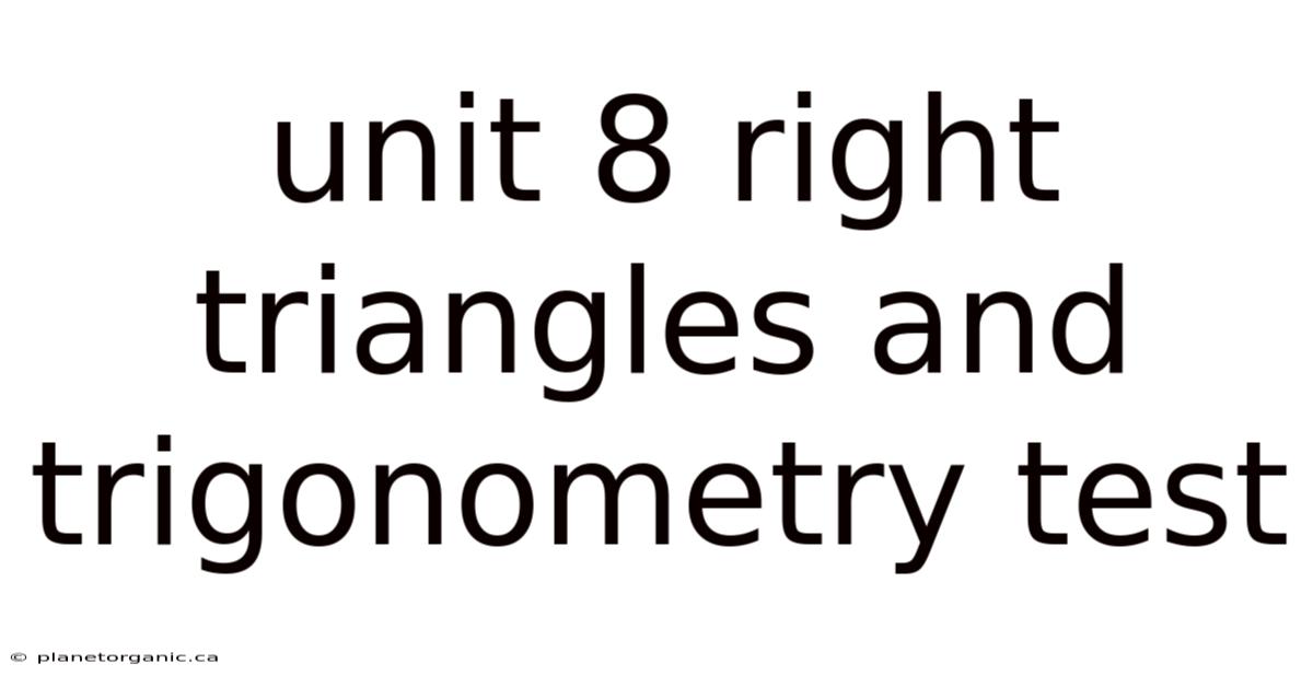 Unit 8 Right Triangles And Trigonometry Test